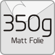 350g Mattfolie